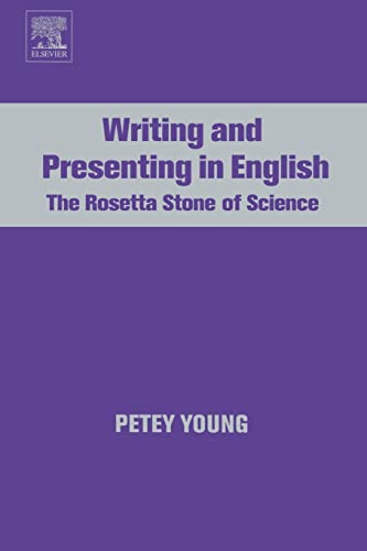 Writing and Presenting in English: The Rosetta Stone of Science von Elsevier